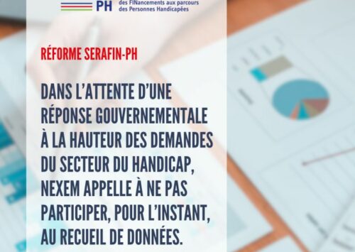 Réforme Serafin-PH : dans l’attente d’une réponse gouvernementale à la hauteur des attentes du secteur du #handicap, Nexem appelle à ne pas participer, pour l’instant, au recueil de données 