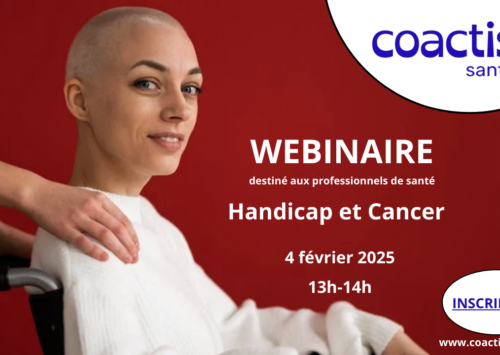 Invitation au Webinaire « Handicap et cancer » du 4 février 2025 de 13h à 14